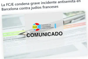 La FCJE y la CJB recaban información sobre el presunto acoso antisemita a un grupo de judíos franceses en Barcelona